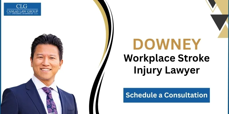 best downey workplace stroke injury lawyer