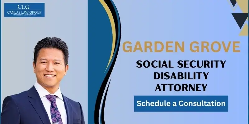 best garden grove social security disability attorney