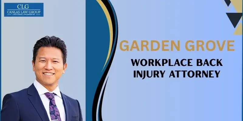 El mejor abogado especializado en lesiones de espalda en el trabajo de Garden Grove El mejor abogado especializado en lesiones de espalda en el trabajo de Garden Grove